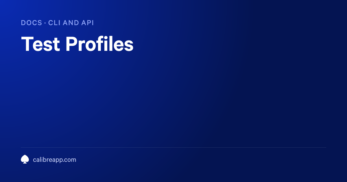 Test Profiles | Calibre Documentation