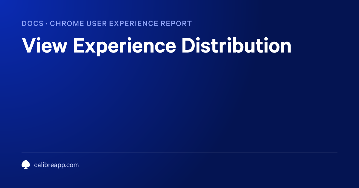 View Experience Distribution | Calibre Documentation
