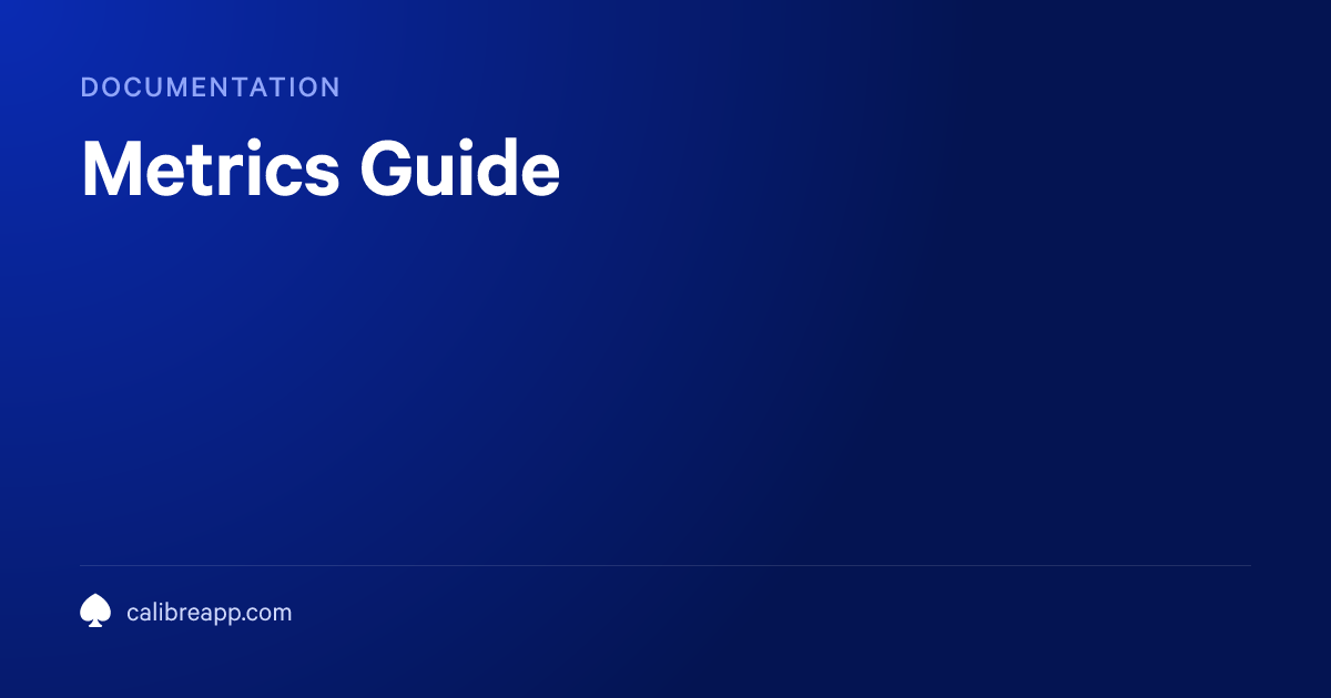 Metrics Guide | Calibre Documentation