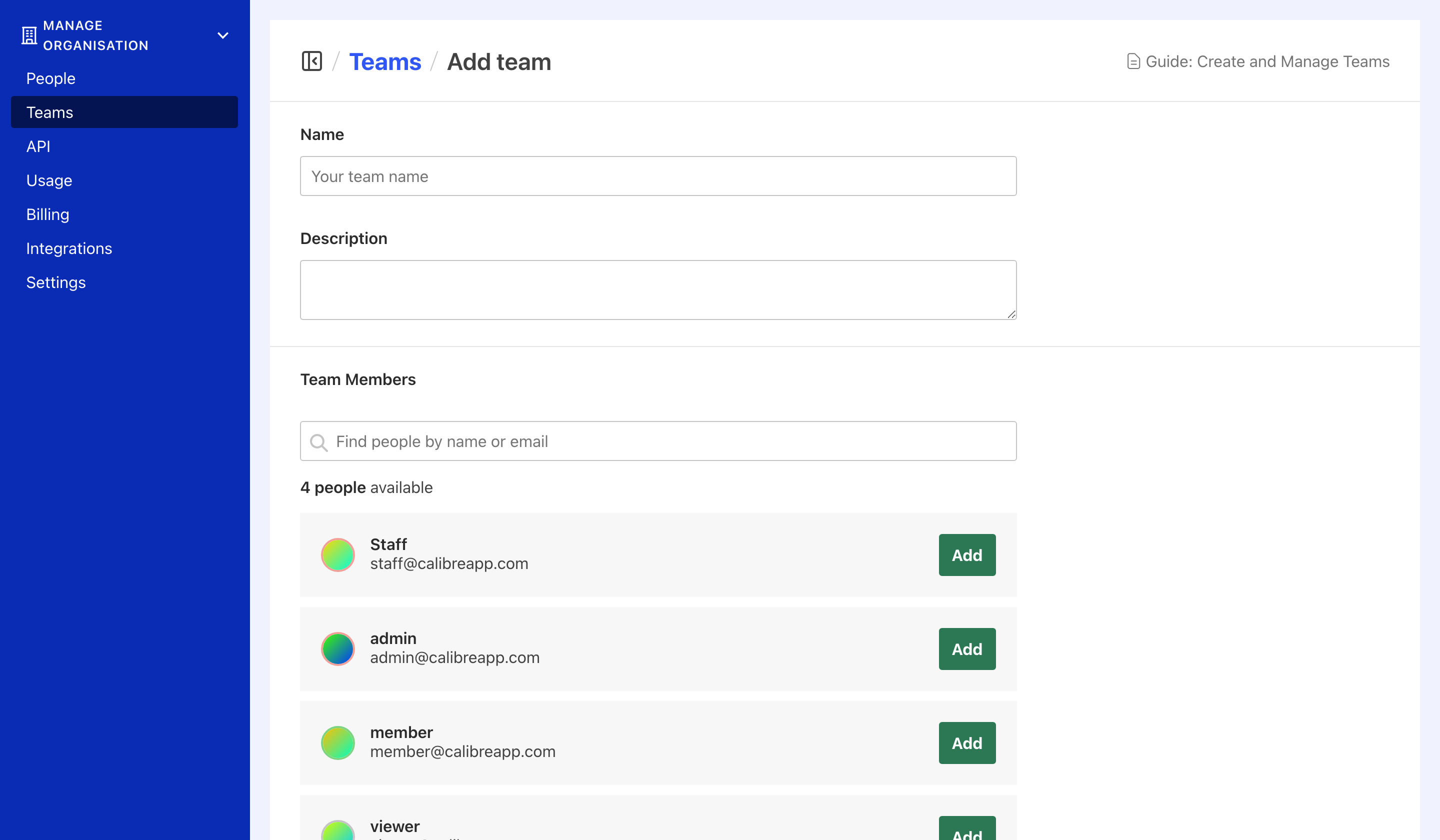 Create a new team and add existing organisation members to it.